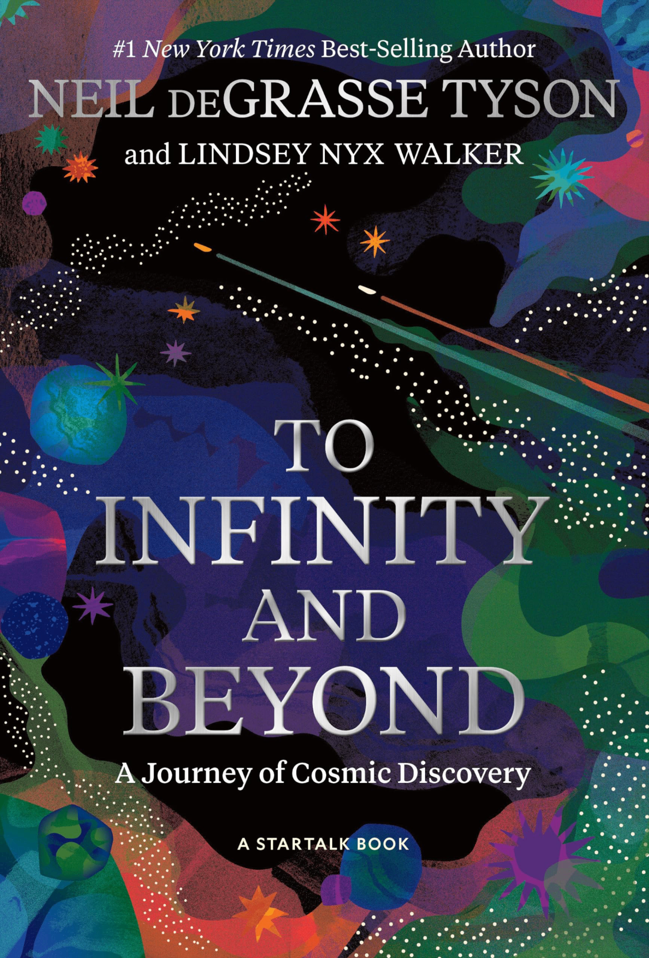 To Infinity and Beyond — Neil deGrasse Tyson & Lindsey Nyx Walker